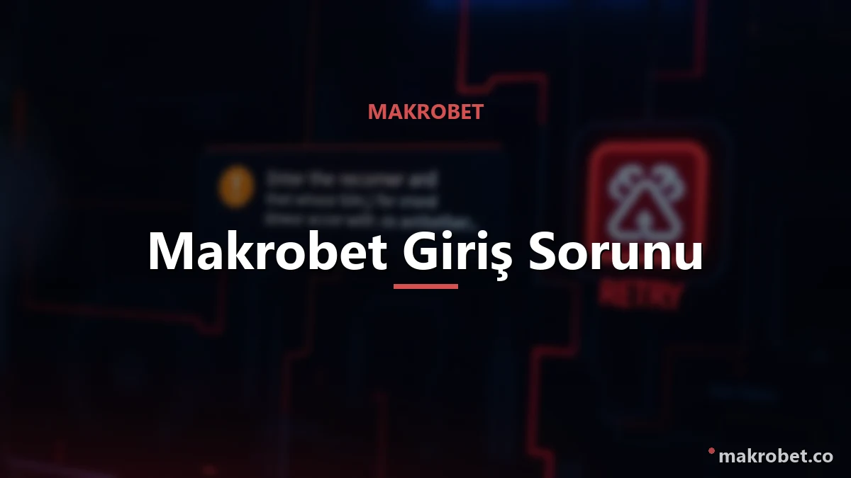 Makrobet Giriş Sorunu 1 Makrobet Giriş Sorunu