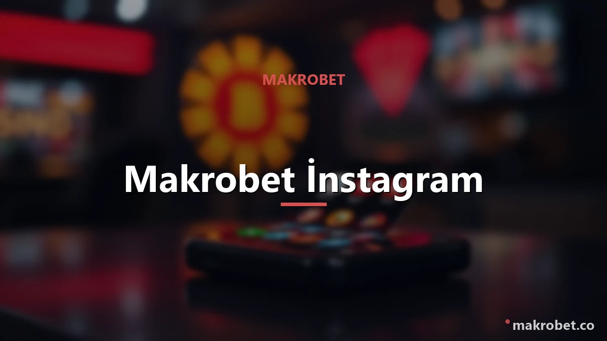 Makrobet İnstagram