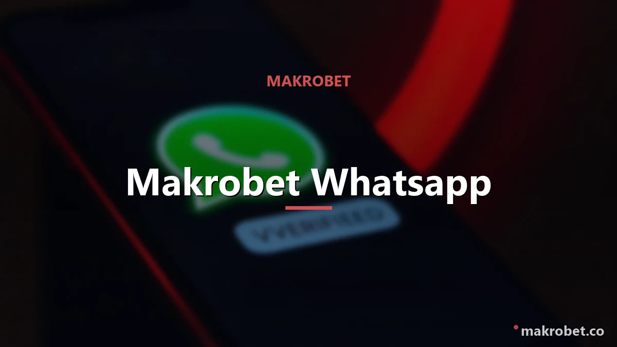 Makrobet Whatsapp