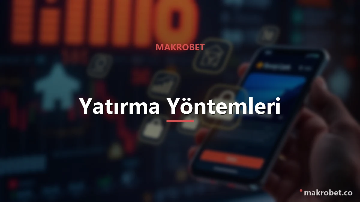 Para yatırma yöntemleri ve süreleri
