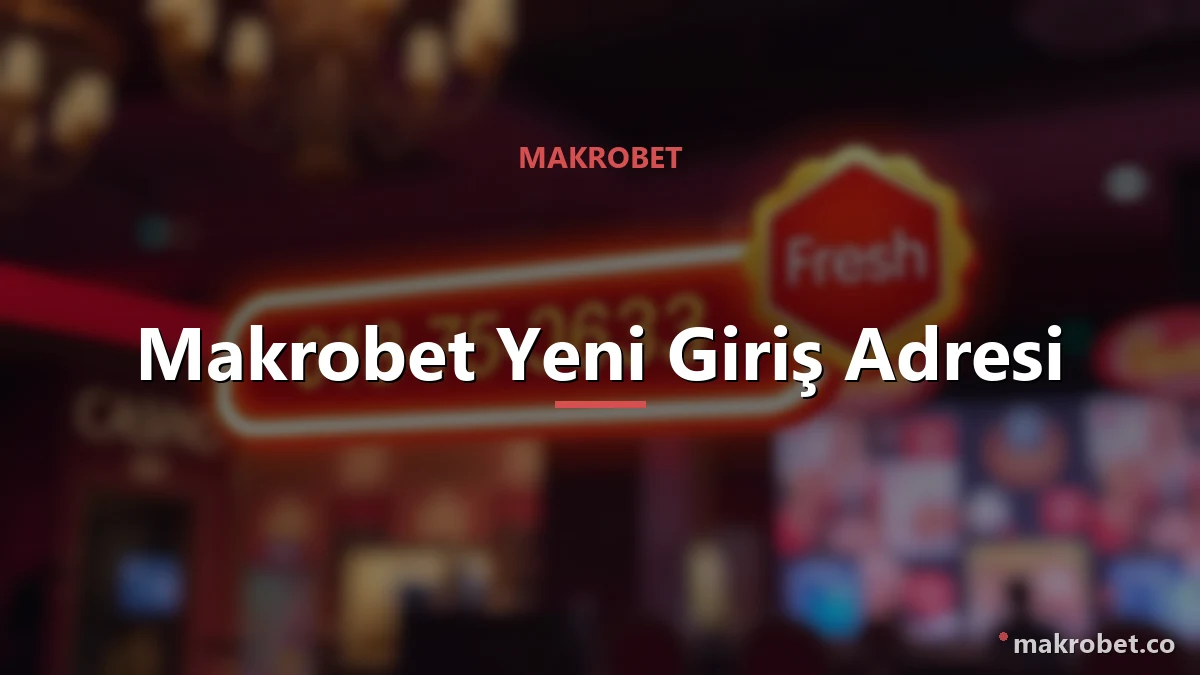 Makrobet Yeni Giriş Adresi 1 Makrobet Yeni Giriş Adresi